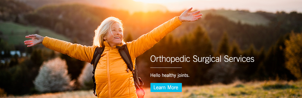 Dignity Health, Yavapai Regional Medical Center, Orthopedic Surgery: Hello to healthy joints.